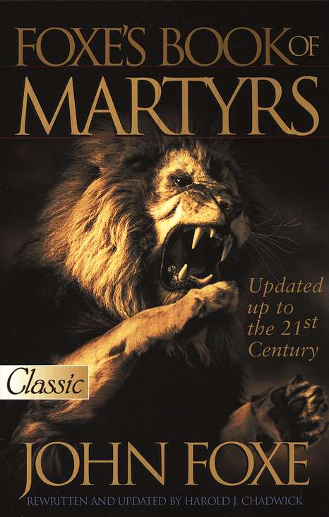 Foxe's Book of Martyrs – A Testament to Unwavering Faith