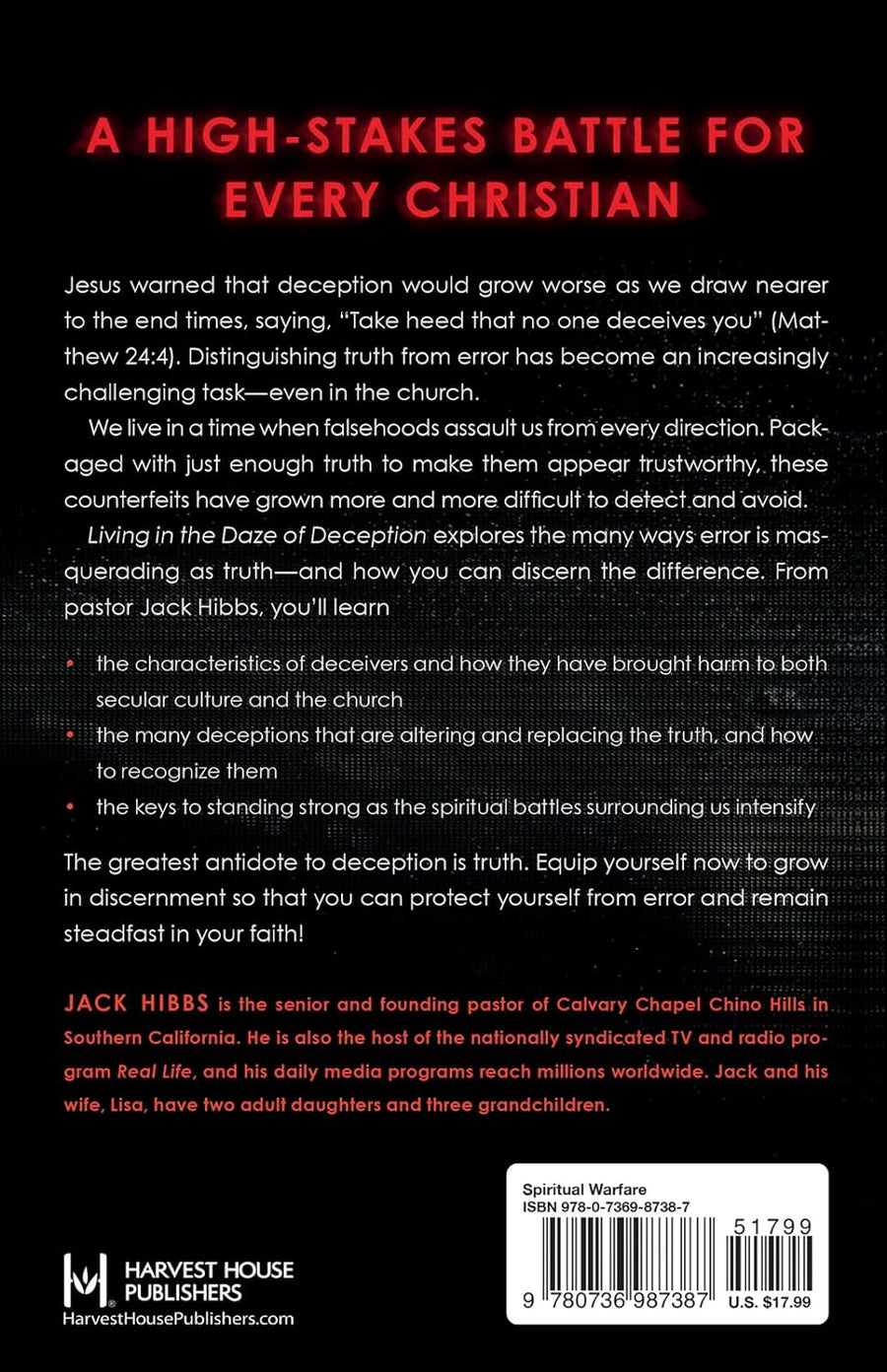 Living in the Daze of Deception: How to Discern Truth from Culture’s Lies by Pastor Jack Hibbs