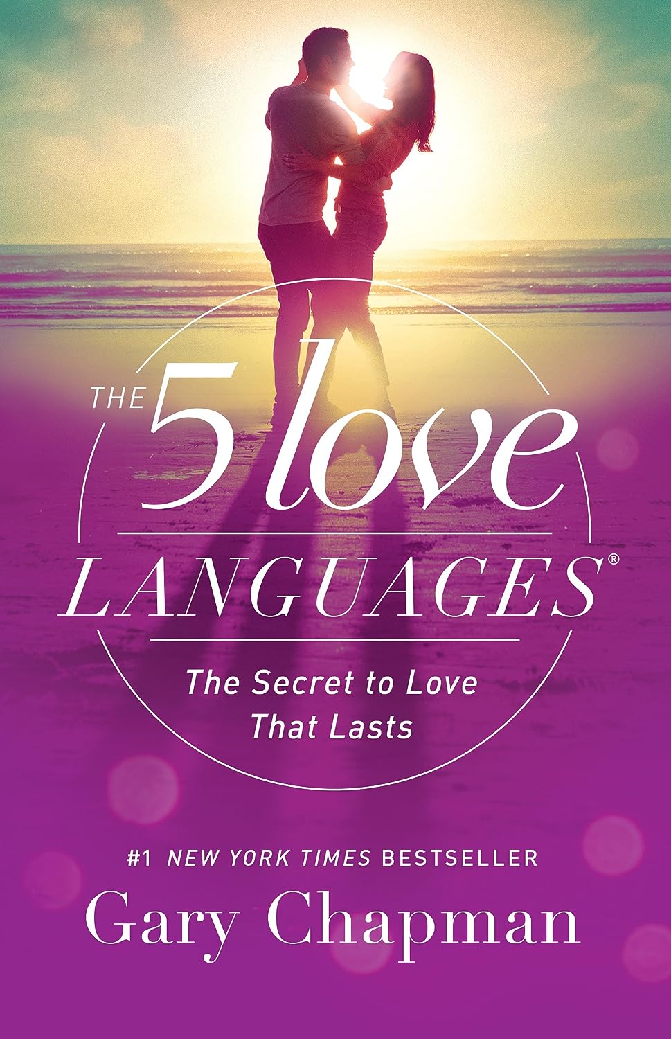 The 5 Love Languages: The Secret to Love that Lasts, New Edition by Gary Chapman