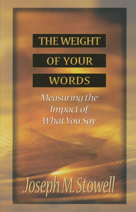 The Weight of Your Words