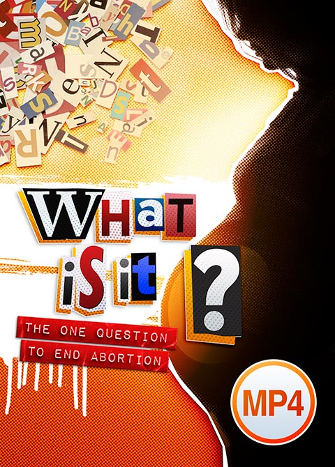 What Is It? The One Question To End Abortion By Living Waters (Digital Download MP4)