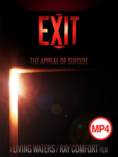 EXIT: The Appeal of Suicide By Living Waters (Digital Download)