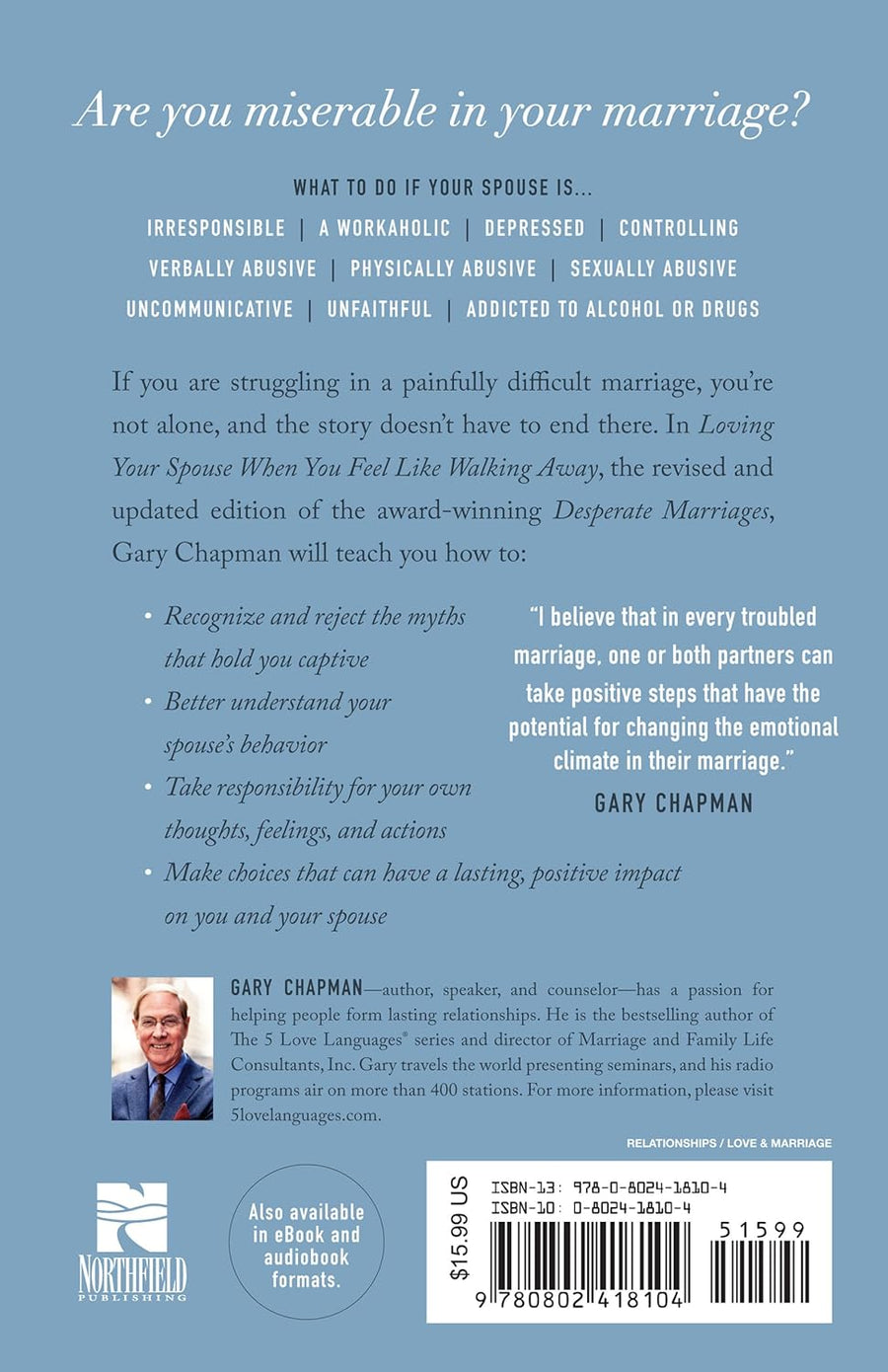 Loving Your Spouse When You Feel Like Walking Away: Real Help for Desperate Hearts in Difficult Marriages
