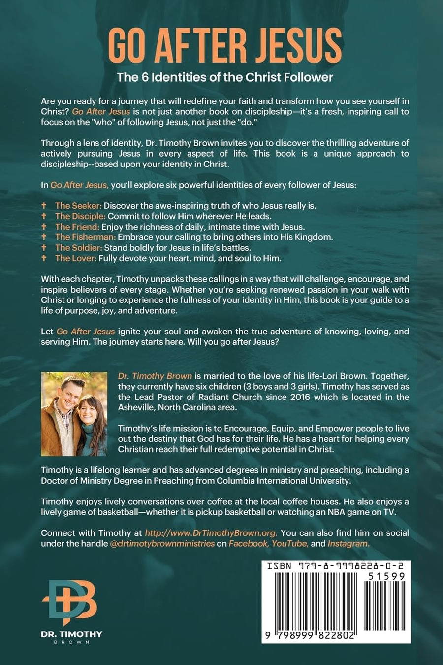 Go After Jesus by Dr. Timothy Brown & Foreword by Pastor Skip Heitzig