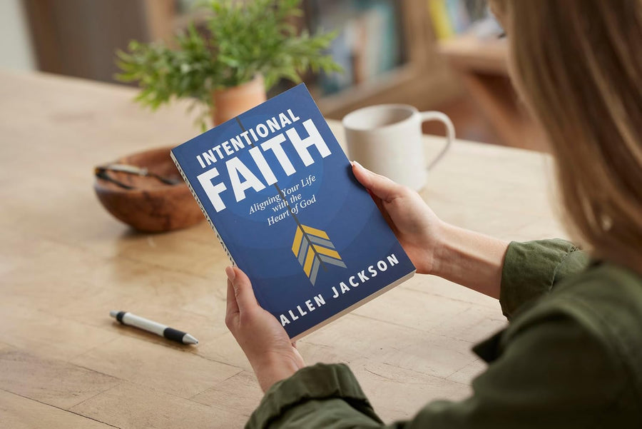 Intentional Faith: Aligning Your Life with the Heart of God