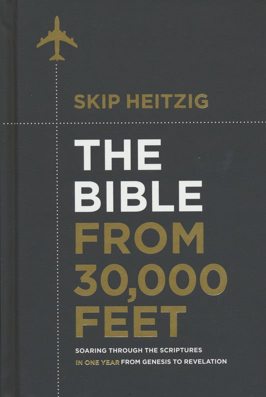 The Bible from 30,000 Feet, book and workbook bundle by Pastor Skip Heitzig