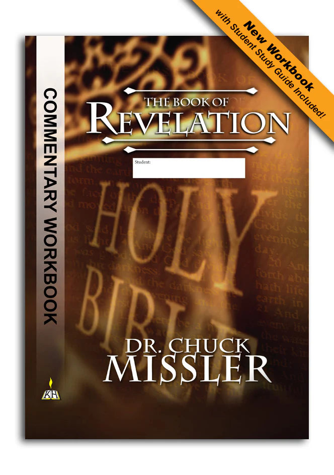 The Book of Revelation: An Expositional Commentary w/Workbook by Chuck Missler