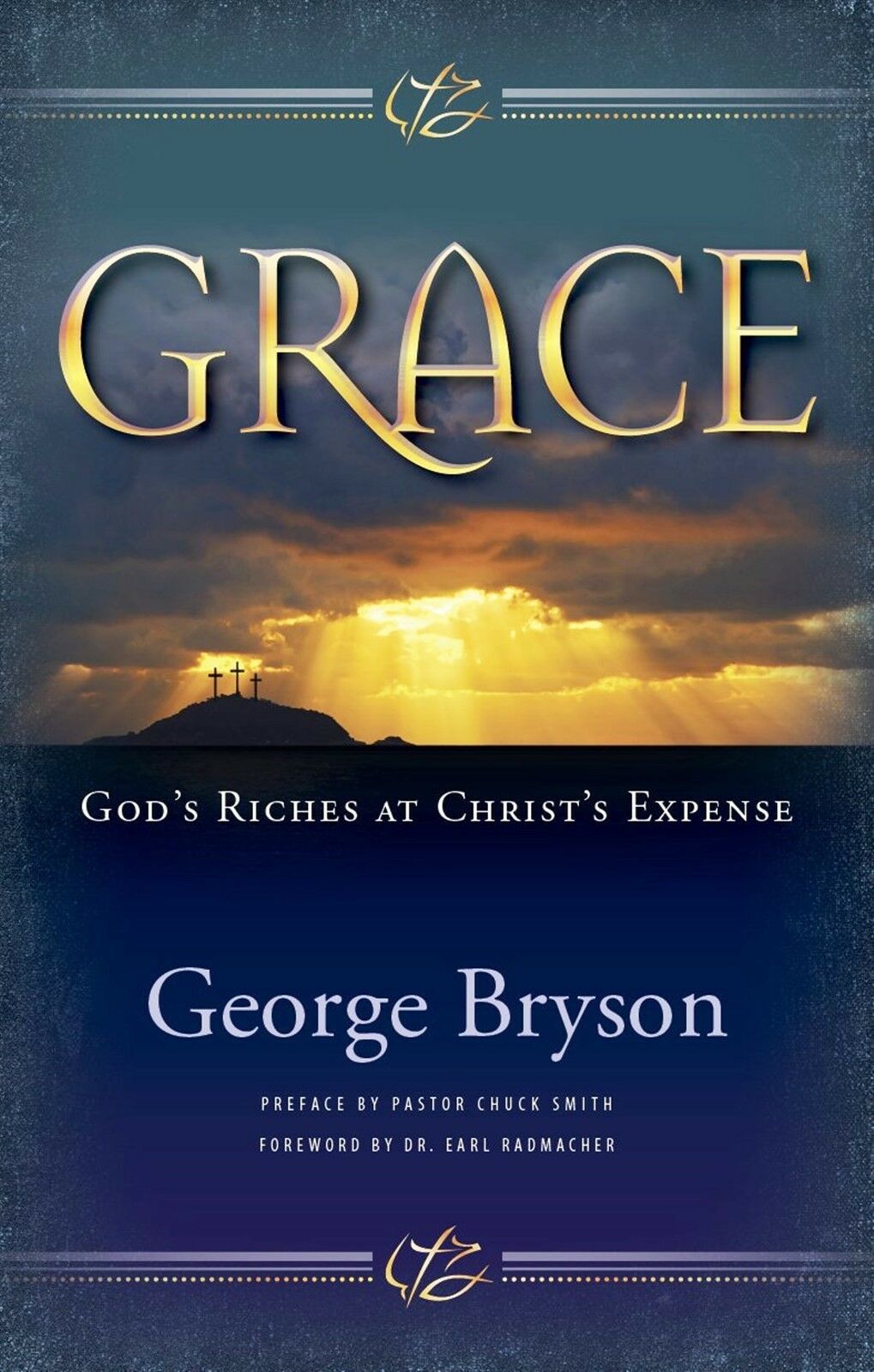 Grace: God's Riches at Christ's Expense